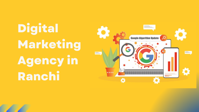 Digital Marketing Agency in Ranchi